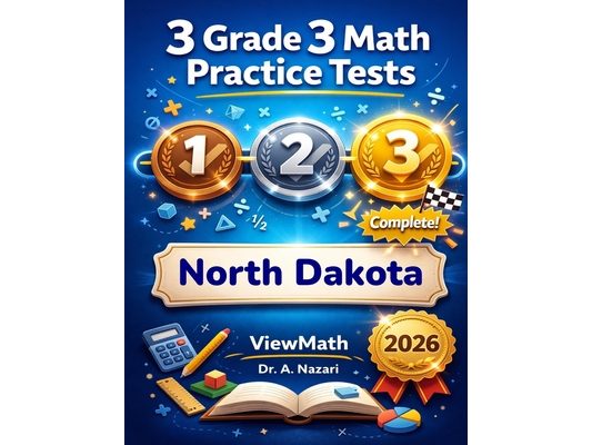 3 North Dakota NDSA Grade 3 Math Practice Tests: Full-Length Test Prep with Detailed Answer Explanations