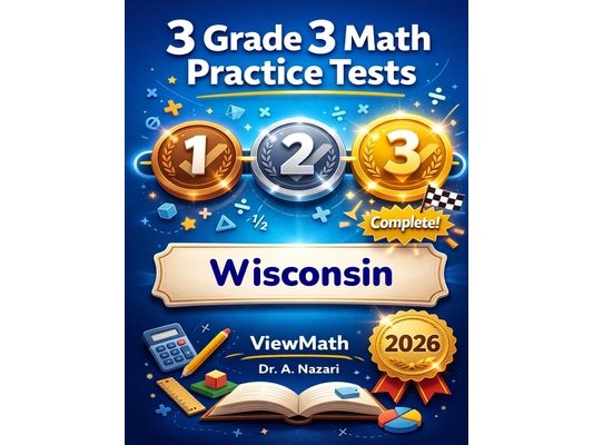 3 Wisconsin Forward Exam Grade 3 Math Practice Tests: Full-Length Test Prep with Detailed Answer Explanations