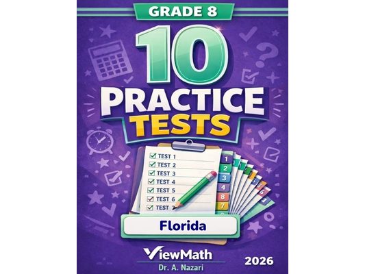 10 Florida FAST Grade 8 Math Practice Tests: The Ultimate Test Prep Collection with Answer Explanations
