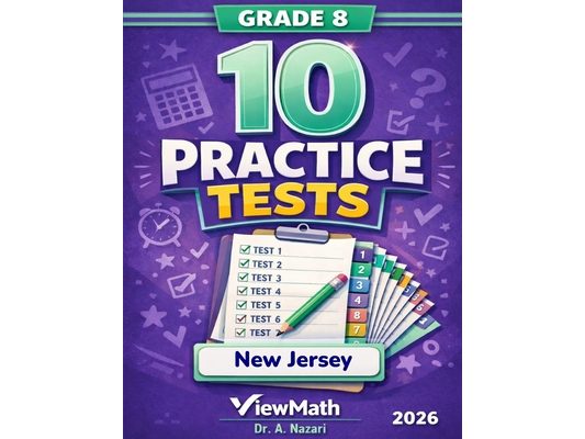10 New Jersey NJSLA Grade 8 Math Practice Tests: The Ultimate Test Prep Collection with Answer Explanations