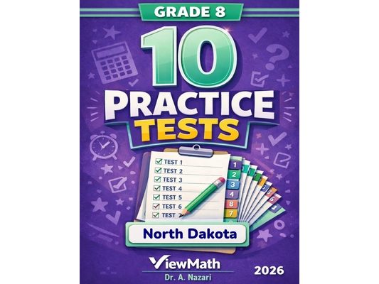 10 North Dakota NDSA Grade 8 Math Practice Tests: The Ultimate Test Prep Collection with Answer Explanations