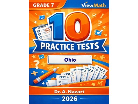 10 Ohio OST Grade 7 Math Practice Tests: The Ultimate Test Prep Collection with Answer Explanations: The Ultimate Test Prep Collection with Answer Exp