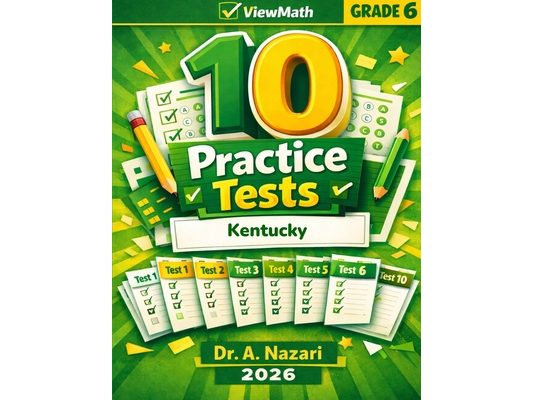 10 Kentucky KSA Grade 6 Math Practice Tests: The Ultimate Test Prep Collection with Answer Explanations