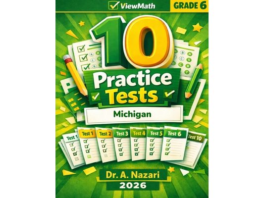 10 Michigan M-STEP Grade 6 Math Practice Tests: The Ultimate Test Prep Collection with Answer Explanations