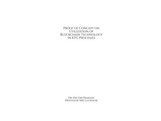 Proof of Concept on Utilization of Blockchain Technology in KYC Processes