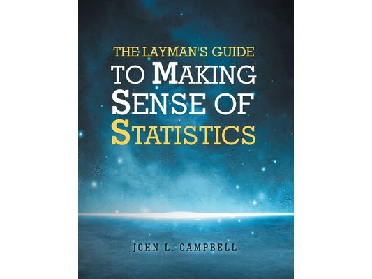 The Layman's Guide To Making Sense Of Statistics