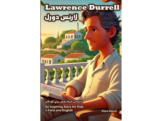 The Story of Lawrence Durrell: An Inspiring Story for Kids in Farsi and English