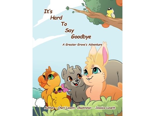 It's Hard to Say Goodbye