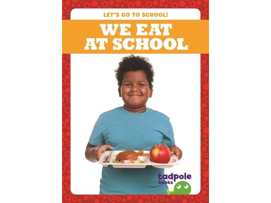 We Eat at School