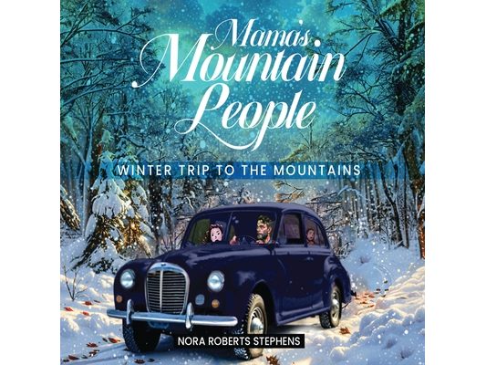 Mama's Mountain People: Winter Trip to the Mountains