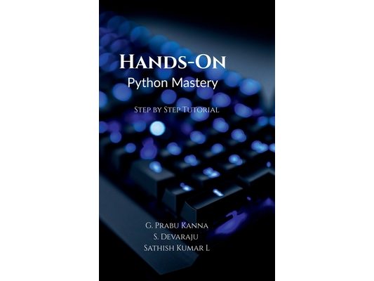 Hands-On Python Mastery: Step by Step Tutorial
