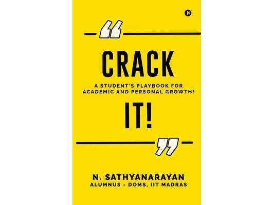 Crack It!: A Student's Playbook for Academic and Personal Growth!
