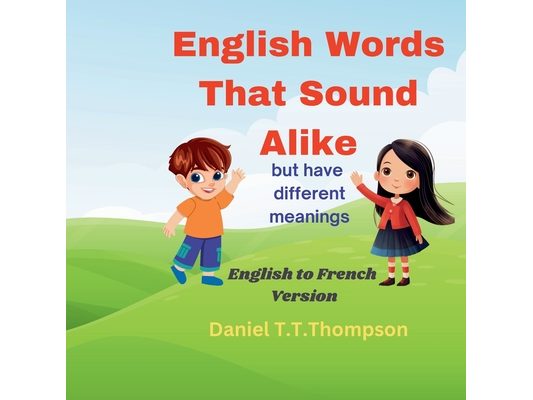 English Words That Sound Alike: English to French Version