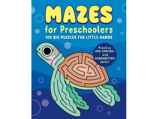 Mazes for Preschoolers: 100 Big Puzzles for Little Hands