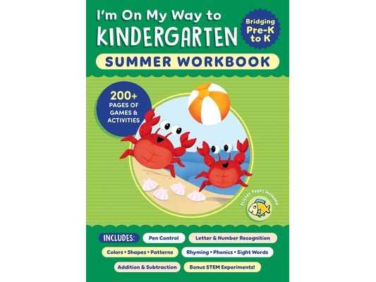 I'm on My Way to Kindergarten Summer Workbook: 200+ Pages of Games & Activities