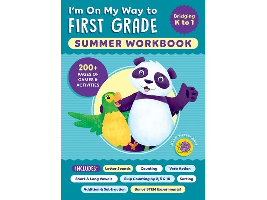 I'm on My Way to First Grade Summer Workbook: 200+ Pages of Games & Activities