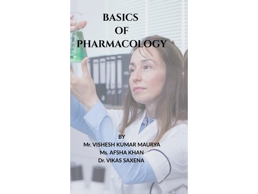 Basics of Pharmacology: A Clinical Approach for Pharm.D