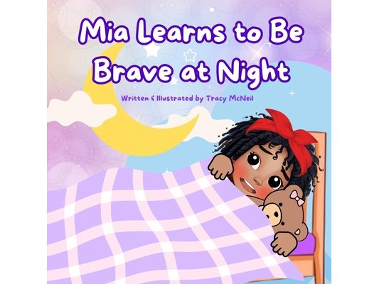 Mia Learns to Be Brave at Night