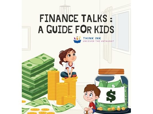 Finance Talks: A Guide for Kids