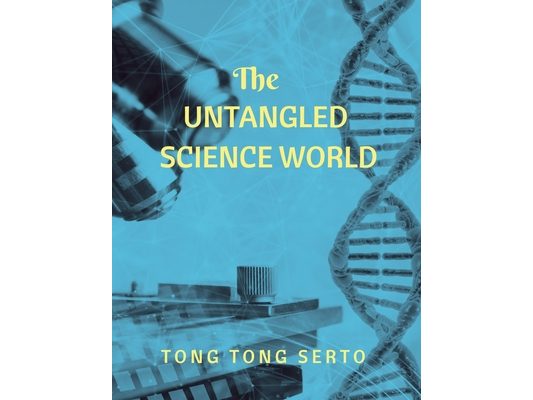 The Untangled Science World