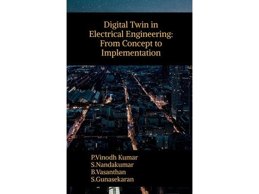 Digital Twin in Electrical Engineering: From Concept to Implementation