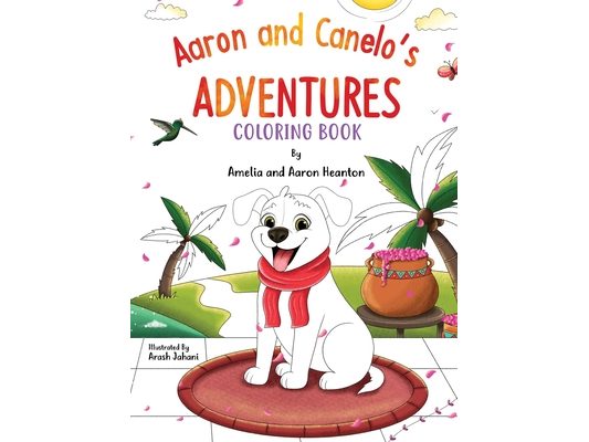 Aaron and Canelo's Adventures: Coloring Book