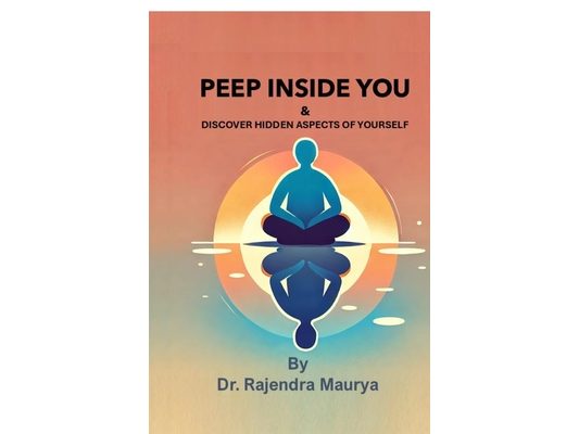 Peep Inside You: and Discover Hidden Aspects of Yourself