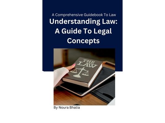 Understanding Law: A Guide To Legal Concepts: Know Your Rights