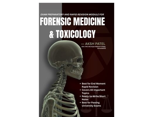 Exam Preparatory and Rapid Revision Module For FORENSIC MEDICINE AND TOXICOLOGY