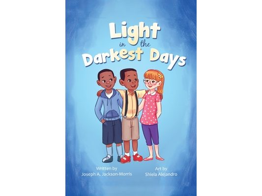 A Light in the Darkest Days