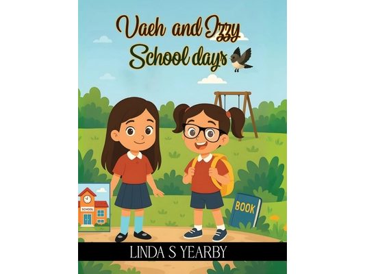 Vaeh and Izzy School days