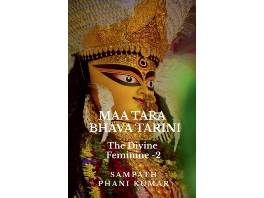 Maa Tara - Bhava Tarini: The Divine Feminine - 2