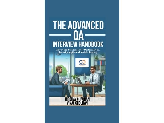 The Advanced QA Interview Handbook