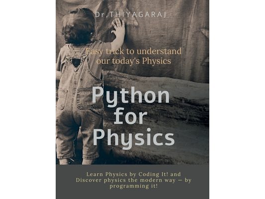Python for physics: for deepest understanding of physics problems