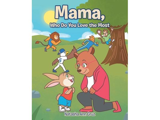 Mama, Who Do You Love the Most