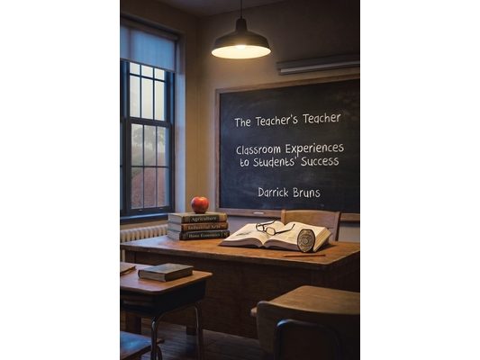 The Teacher's Teacher: Classroom Experiences to Students' Success
