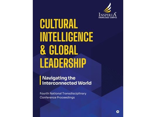 Cultural Intelligence and Global Leadership: Navigating the Interconnected World