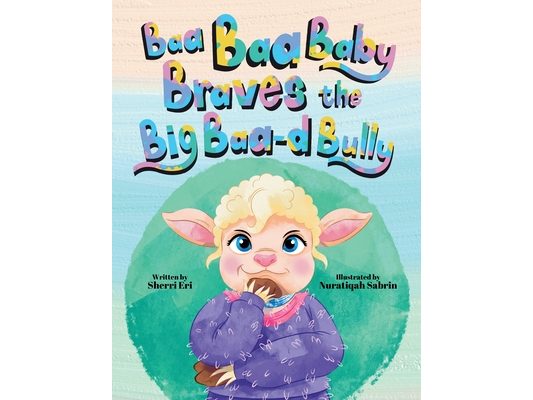 Baa Baa Baby Braves the Big Baa-d Bully