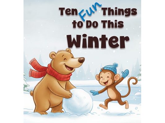 Ten Fun Things to Do This Winter: A Children's Book