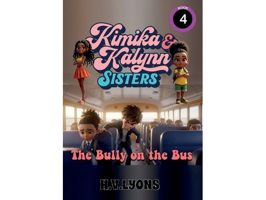Kimika & Kalynn: Sisters - The Bully on the Bus