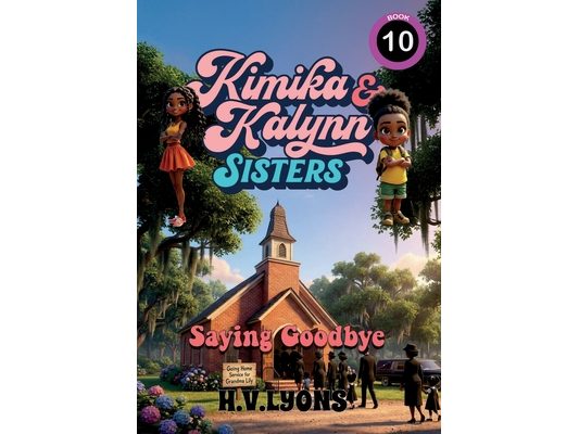 Kimika & Kalynn: Sisters - Saying Goodbye