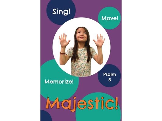 Majestic!: Psalm 8