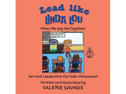 Lead Like Linda Lou: When We Say Yes Together