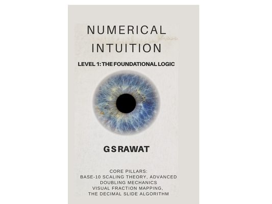 Numerical Intuition: Level 1: The Foundational Logic