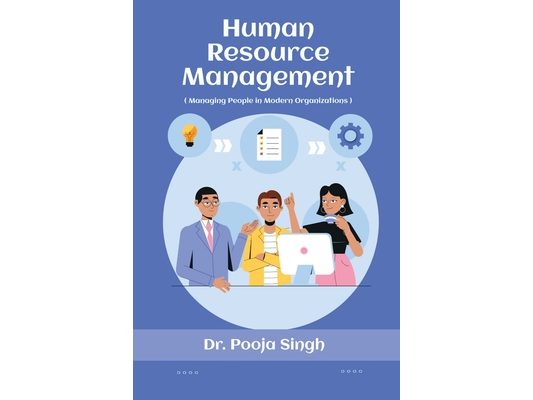 Human Resource Management.: ( Managing People in Modern Organizations )