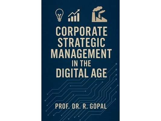 Corporate Strategic Management in the Digital Age