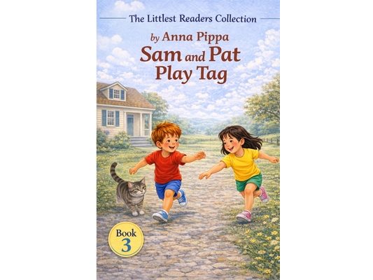 Sam and Pat Play Tag: Sam and the Map: An Early Phonics Reader for Beginning Readers (Letters A, M, S, T, P, I, N, C, H, R, D, and G)