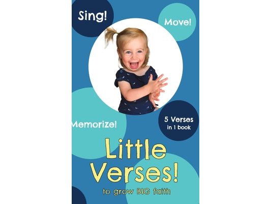 Little Verses!: to grow BIG faith