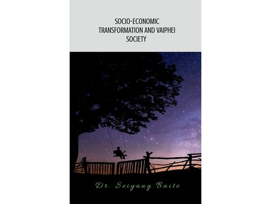 Socio-Economic Transformations and Vaiphei Society