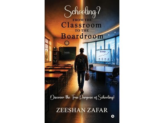 Schooling?: From the Classroom to the Boardroom